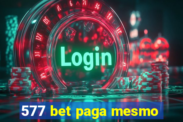 577 bet paga mesmo